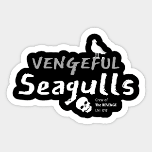 Team Vengeful Seagulls Sticker